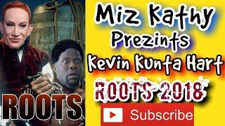 ????JOKES COMMENTARY???? Kevin "Kunta" Hart  in ROOTS 2018  produced by Miz Kathy Griffin ????????