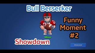 Funny Moment of Bull Brawl Stars (Part 2)