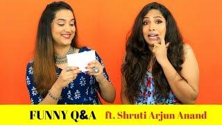 Funny Q & A with Shruti Arjun Anand | Perkymegs Hindi