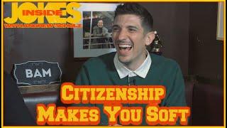 Citizenship Makes You Soft | Inside Jokes w/ Andrew Schulz #20