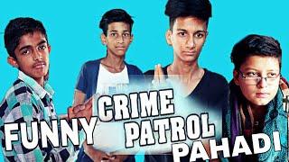 CRIME WATER ||CRIME PATROL FUNNY PAHADI SPOOF|| KANGRA STARS