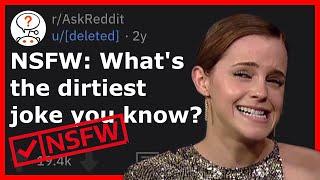 Dirtiest Jokes On Reddit (NSFW) - r/AskReddit