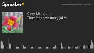 Time for some nasty jokes (made with Spreaker)