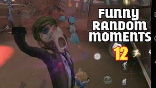 Identity V Funny Random Moments Montage Episode 12