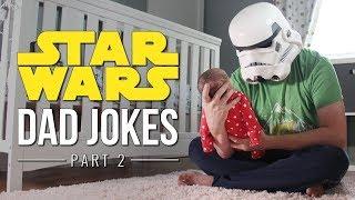 Star Wars Dad Jokes - Part 2