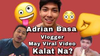Adrian Basa “Vlogger”May Kumakalat Na Viral Video (Di Ako Daks Full Video) |Reaction Video