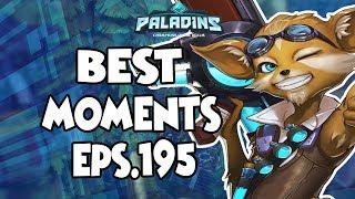 Paladins BEST & FUNNY MOMENTS EPS.195