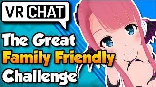 [VRChat] The Great Family Friendly Challenge! (Funny Moments)