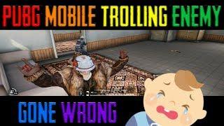 ????PUBG Mobile Trolling Enemy *Gone Wrong* | PUBG Funny Moments | B For Bong????