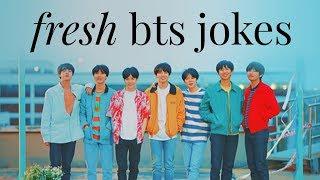 fresh bts jokes