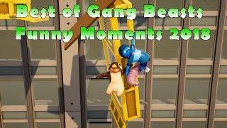 Best of Gang Beasts Funny Moments 2018