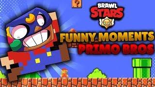 Brawl Stars | Funny Momments | Super Primo Bros