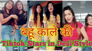 Bahu Kale ki Desi Style TikTok Stars Trending Videos Compilation Part 4