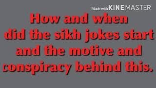 The facts behind the inception of Sikh jokes.