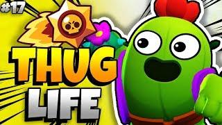 BRAWL STARS THUG LIFE: Funny Moments EP. 17 (Brawl Stars Epic Wins & Fails)