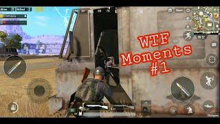 PUBG MOBILE WTF AND FUNNY MOMENTS PART #1