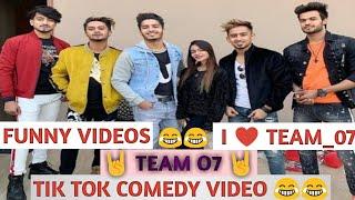 TIK TOK  COMEDY AND FUNNY VIDEOS || TEAM 07 COMEDY VIDEOS || FAMOUS STARS COMDEY VIDEO ????????