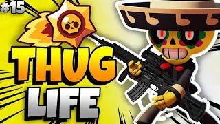 BRAWL STARS THUG LIFE: Funny Moments EP. 15 (Brawl Stars Epic Wins & Fails)
