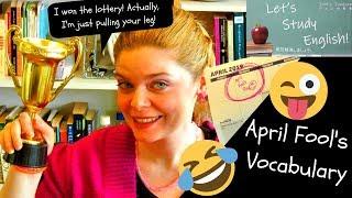 April Fool’s Day Vocabulary: Expressions for Jokes and Pranks!  /  エープリルフールデーの語彙: ジョークと悪戯の表現！