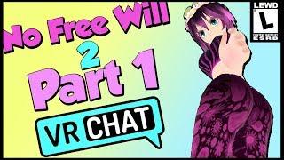 VRChat: No Free Will Challenge 2 Part 1 (Funny Moments)