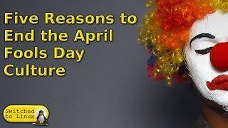 Five Reasons to Stop April Fools Jokes