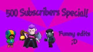 500 SUBSCRIBER SPECIAL - Funny/Epic Moments montage - Brawl Stars